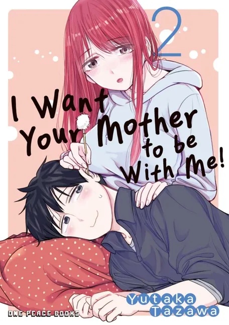 I WANT YOUR MOTHER TO BE WITH ME 2