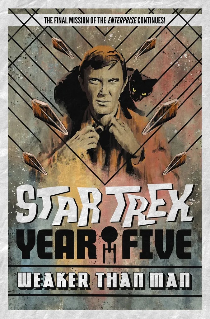 STAR TREK YEAR FIVE 3 WEAKER THAN MAN