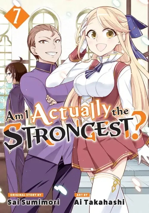 AM I ACTUALLY THE STRONGEST (NOVEL) 7