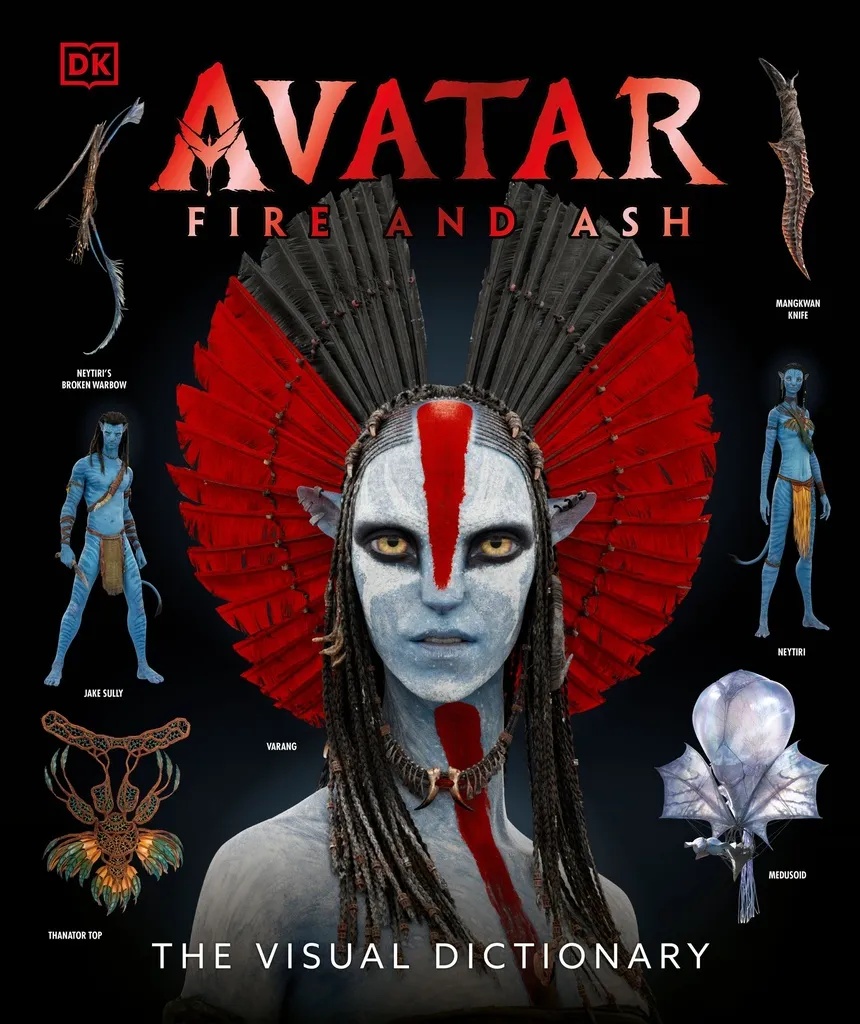 AVATAR FIRE AND ASH THE VISUAL DICTIONARY