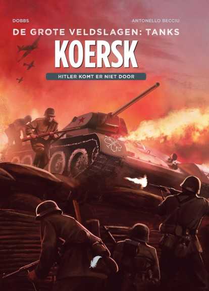Grote Veldslagen: Tanks 3 Koersk - Hitler komt er niet door