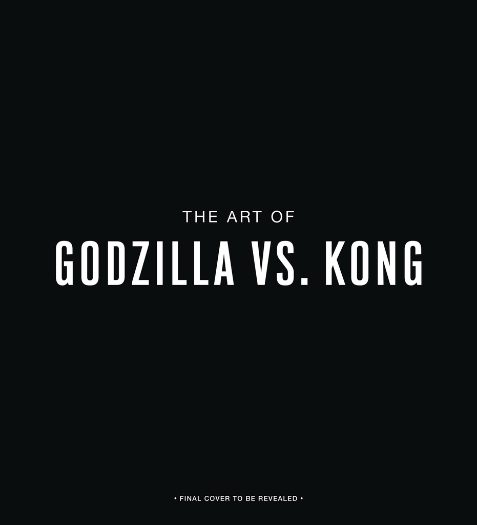 ART OF GODZILLA VS KONG