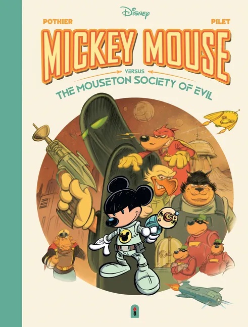 DISNEY ORIGINALS WALT DISNEY'S MICKEY MOUSE VERSES THE MOUSETON SOCIETY OF EVIL