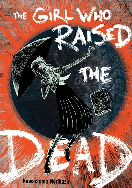 THE GIRL WHO RAISED THE DEAD