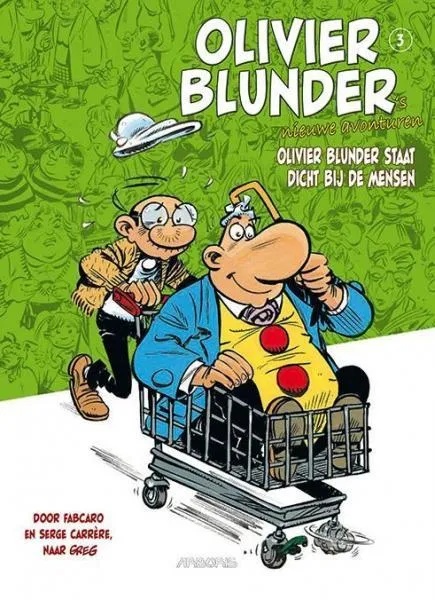 Olivier Blunder's nieuwe avonturen 3 Olivier Blunder Staat Dicht Bij De Mensen