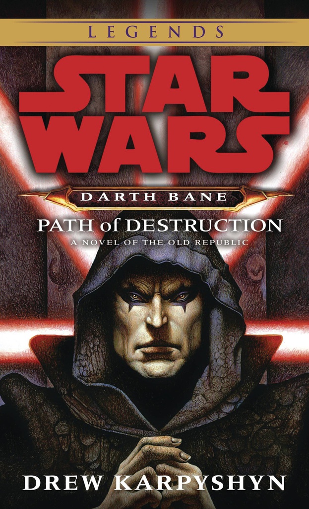 Star Wars Legends DARTH BANE PATH OF DESTRUCTION