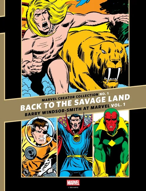 THE MARVEL CREATOR COLLECTION 1 BACK TO THE SAVAGE LAND BARRY WINDSOR-SMITH AT MARVEL VOL. 1