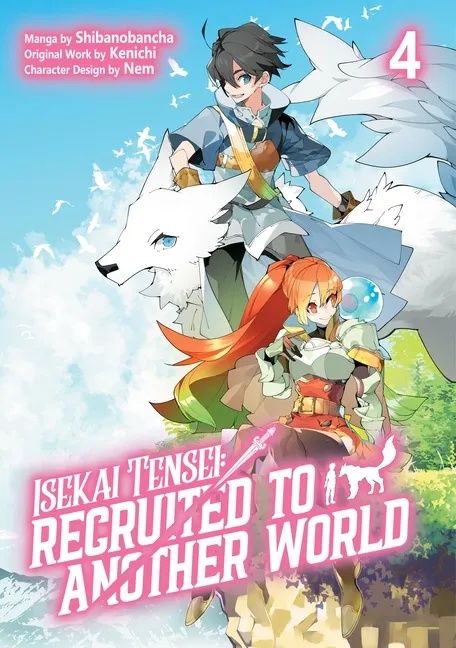 ISEKAI TENSEI: RECRUITED TO ANOTHER WORLD (LIGHT NOVEL) 4