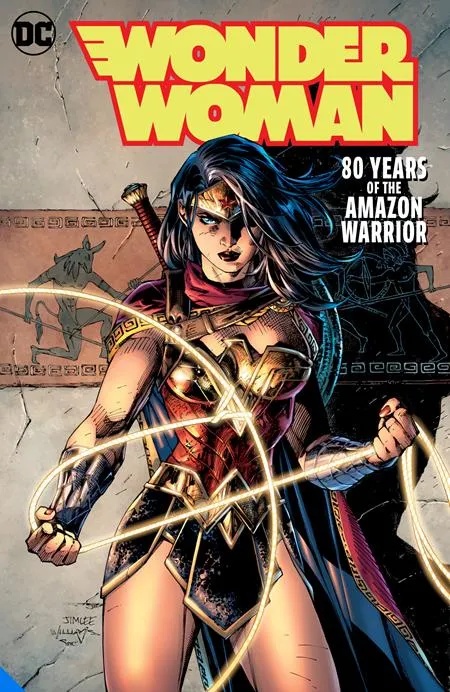 WONDER WOMAN 80 YEARS OF THE AMAZON WARRIOR THE DELUXE EDITION