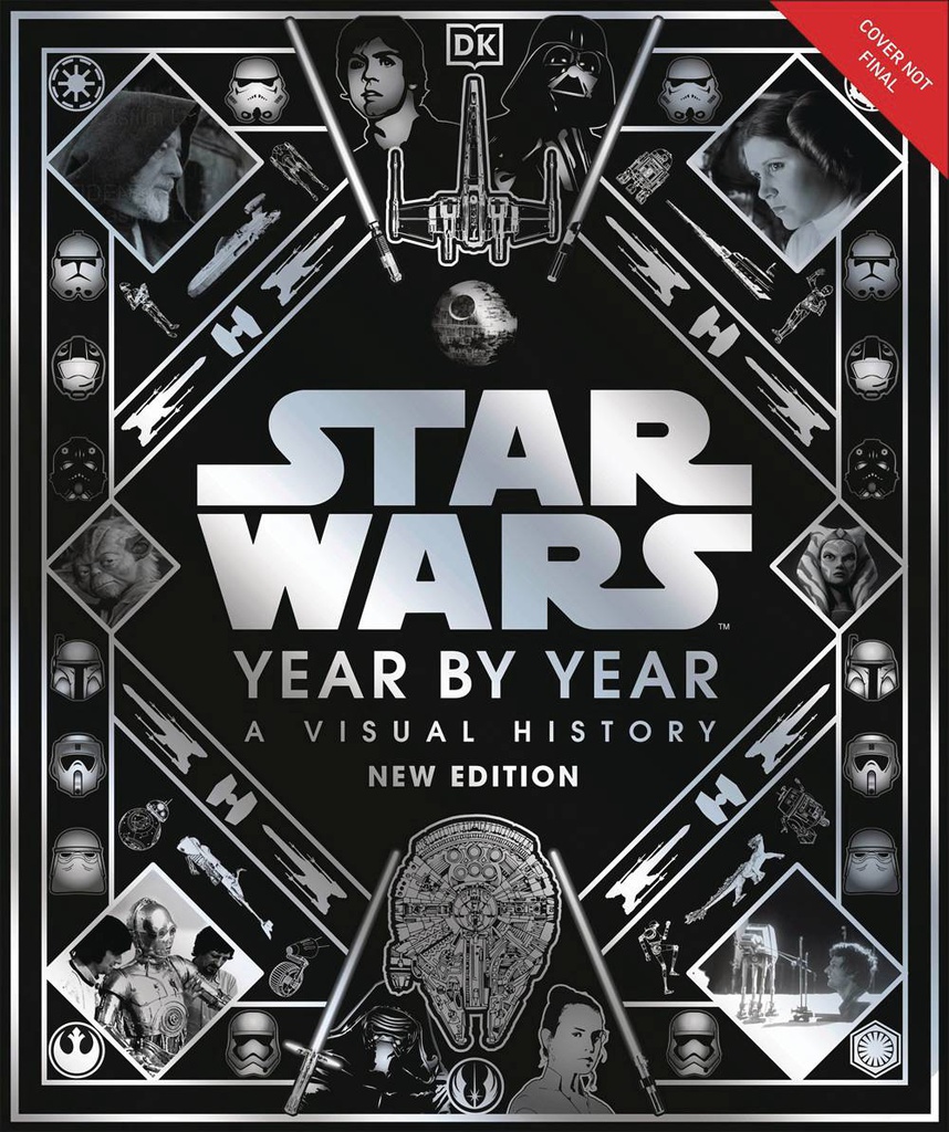 STAR WARS YEAR BY YEAR VISUAL HISTORY NEW ED