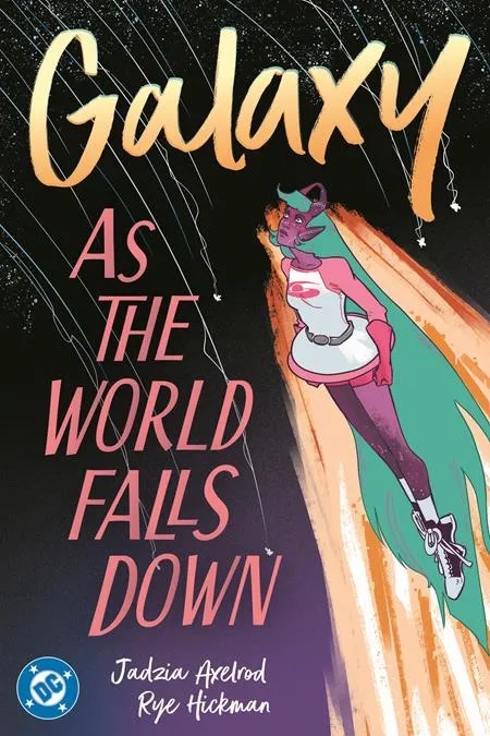 GALAXY AS THE WORLD FALLS DOWN