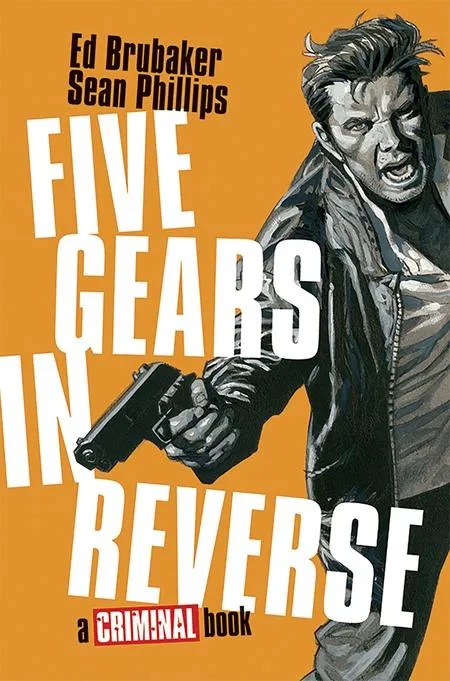 FIVE GEARS IN REVERSE A CRIMINAL BOOK (MR)