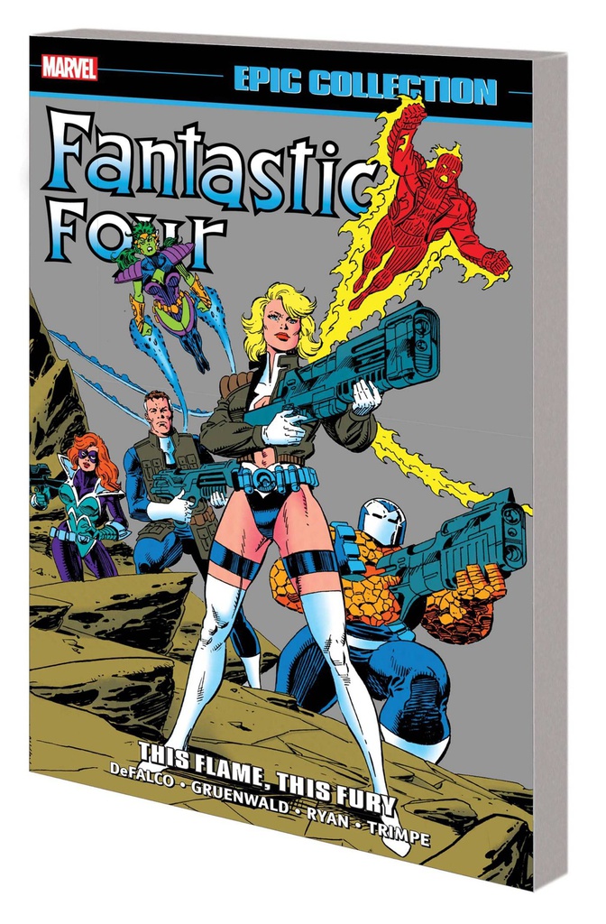 FANTASTIC FOUR EPIC COLLECTION THIS FLAME THIS FURY