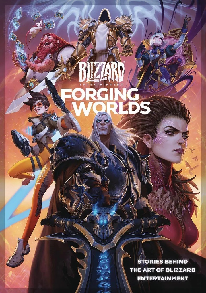 FORGING WORLDS STORIES BEHIND ART OF BLIZZARD ENTERTAINMENT