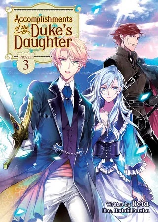 ACCOMPLISHMENTS OF THE DUKES DAUGHTER LIGHT NOVEL 3