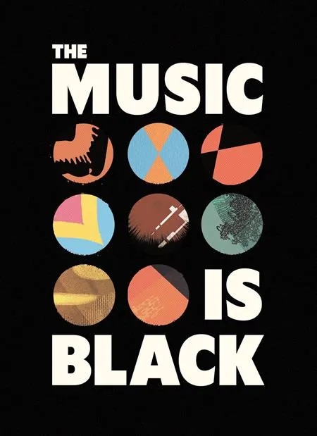 MUSIC IS BLACK A BRITISH STORY