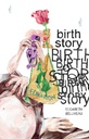 [9781772621181] BIRTH STORY