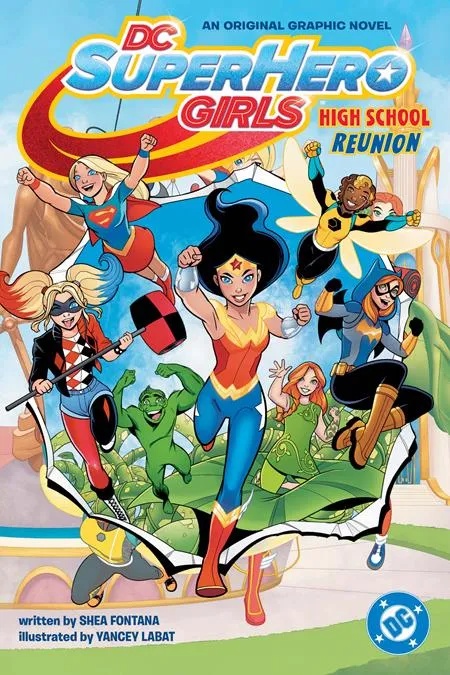 DC SUPER HERO GIRLS HIGH SCHOOL REUNION