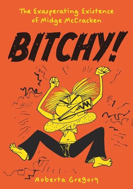 BITCHY THE EXASPERATING EXISTENCE OF MIDGE MCCRACKEN