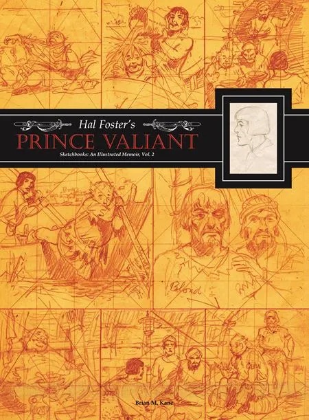 HAL FOSTERS PRINCE VALIANT SKETCHBOOKS 2 AN ILLUSTRATED MEMOIR