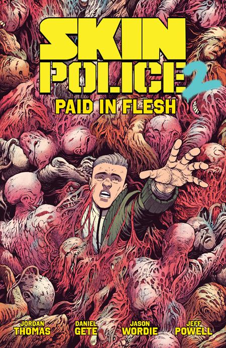 SKIN POLICE 2 PAID IN FLESH
