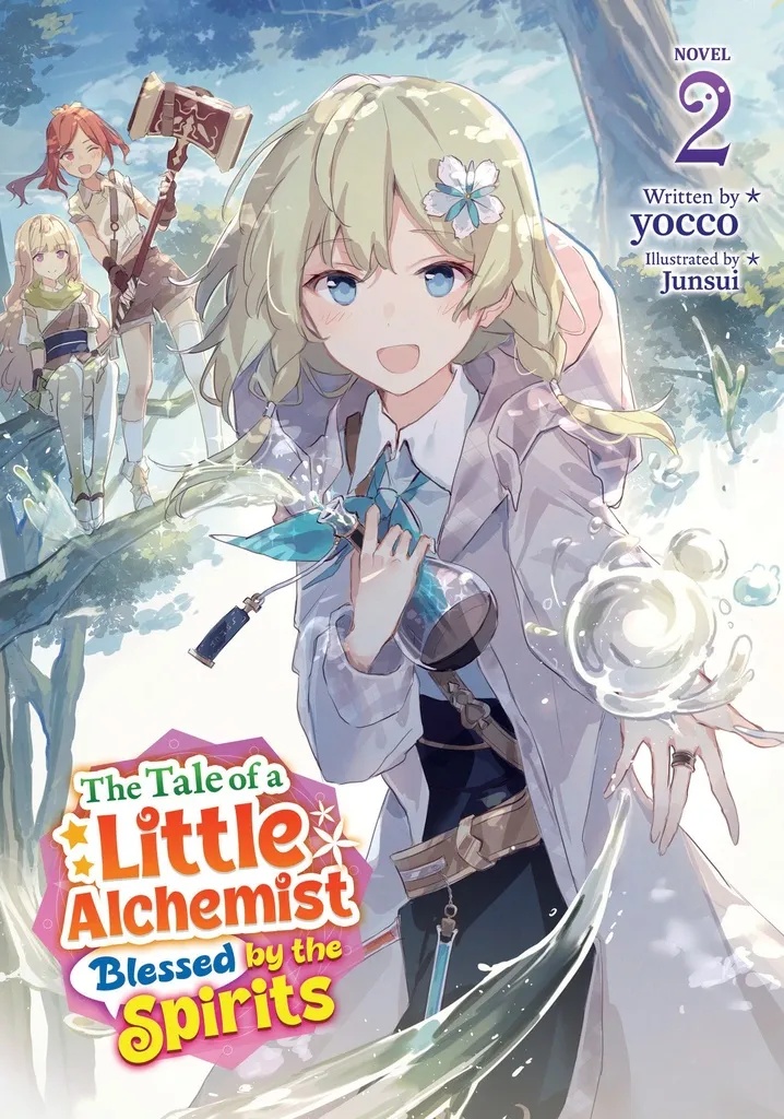 THE TALE OF A LITTLE ALCHEMIST BLESSED BY THE SPIRITS (LIGHT NOVEL) 2