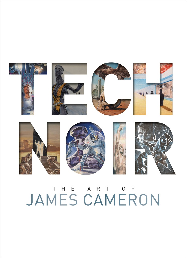 TECH NOIR ART OF JAMES CAMERON