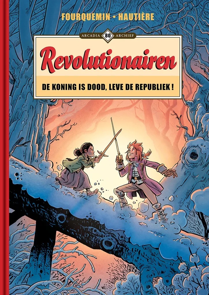 Arcadia Archief 80 Revolutionairen - De koning is dood, leve de repu
