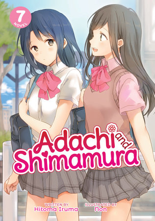 ADACHI AND SHIMAMURA LIGHT NOVEL 7