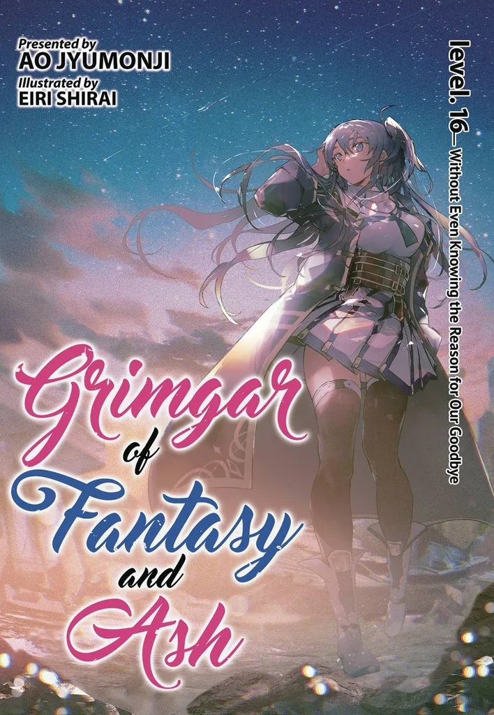 GRIMGAR OF FANTASY & ASH LIGHT NOVEL 16