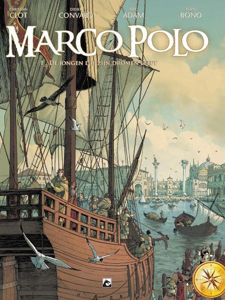 Marco Polo 1 De Jongen Die Zijn Dromen Leeft