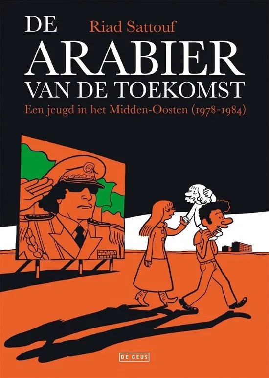 Arabier van de Toekomst 1 Een Jeugd in het Midden-Oosten (1978-1984)