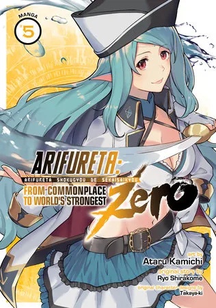 ARIFURETA COMMONPLACE TO WORLDS STRONGEST ZERO 5