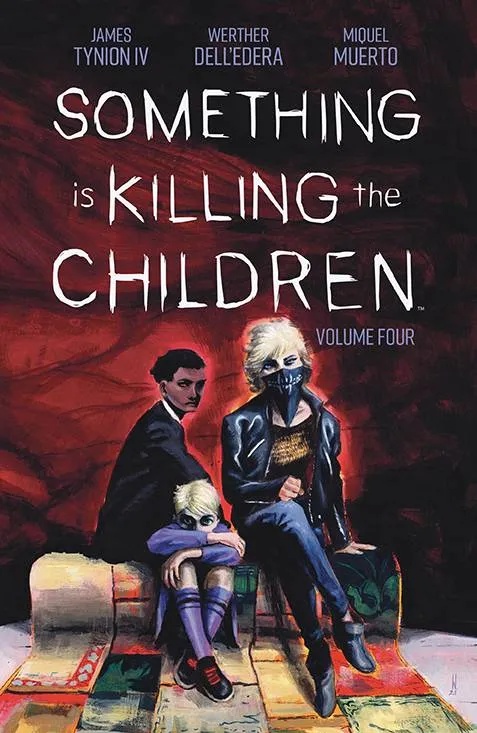 SOMETHING IS KILLING THE CHILDREN 4