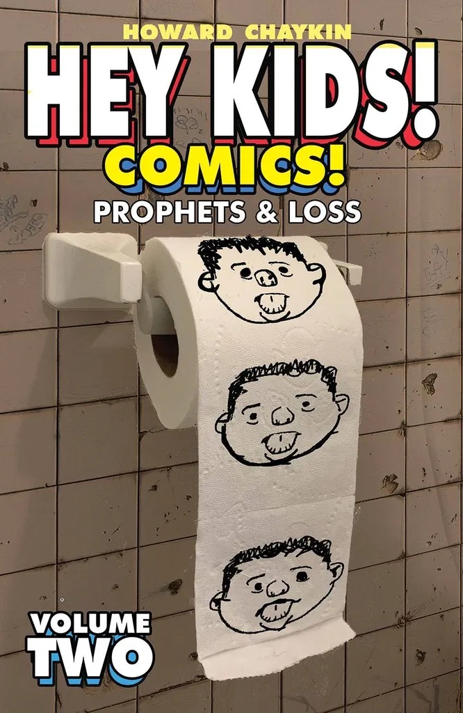 HEY KIDS COMICS 2 PROPHETS & LOSS