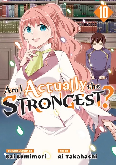 AM I ACTUALLY THE STRONGEST 10