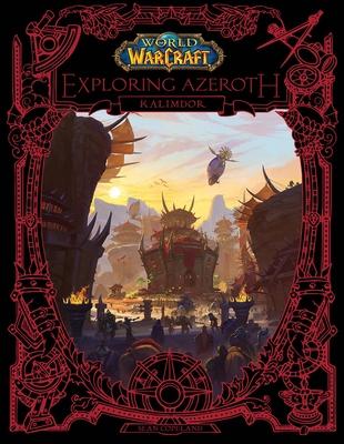 World of Warcraft Exploring Azeroth - Kalimdor