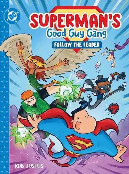SUPERMANS GOOD GUY GANG FOLLOW THE LEADER
