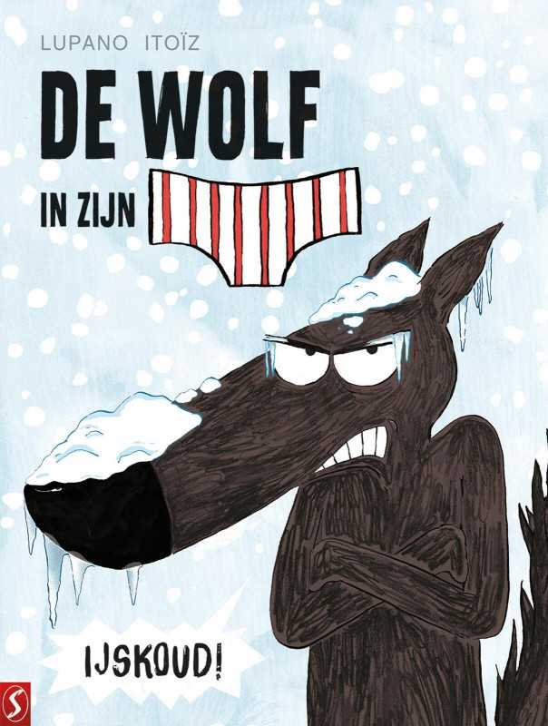 Wolf in zijn Onderbroek 2 IJskoud!