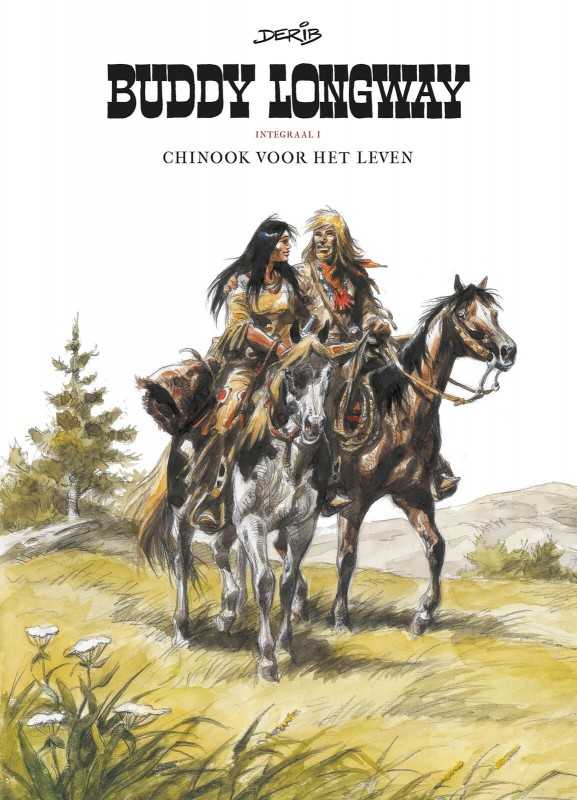 Buddy Longway Integraal 1 Chinook voor het Leven