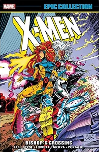 X-MEN EPIC COLLECTION: BISHOP'S CROSSING