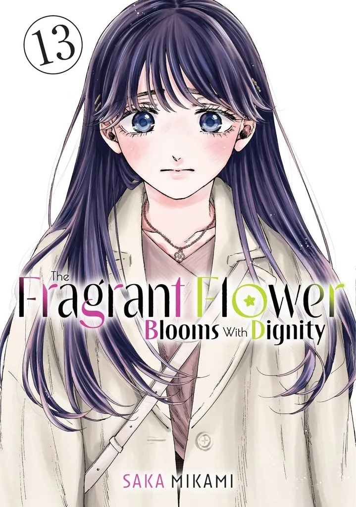 THE FRAGRANT FLOWER BLOOMS WITH DIGNITY 13