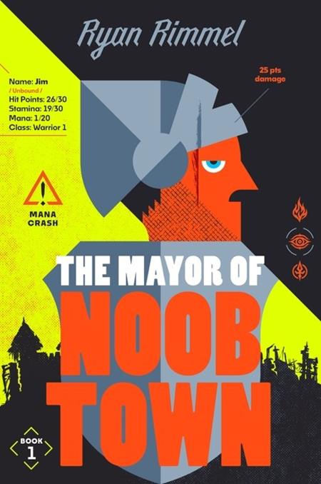MAYOR OF NOOBTOWN NOVEL