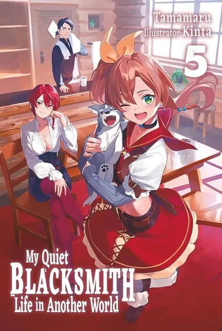 MY QUIET BLACKSMITH LIFE ANOTHER WORLD LIGHT NOVEL 5