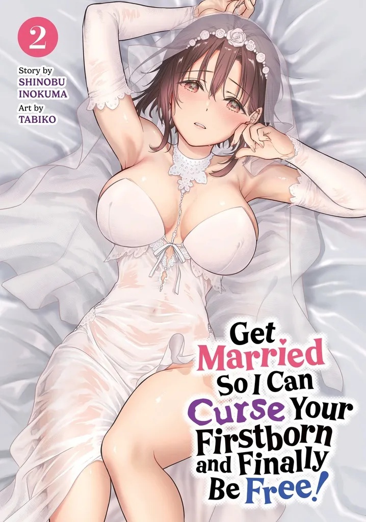 GET MARRIED SO I CAN CURSE YOUR FIRSTBORN AND FINALLY BE FREE! 2