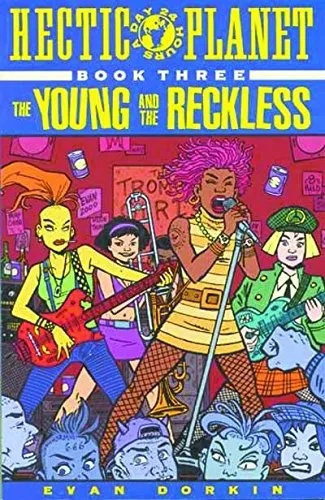 HECTIC PLANET 3 the young and the reckless