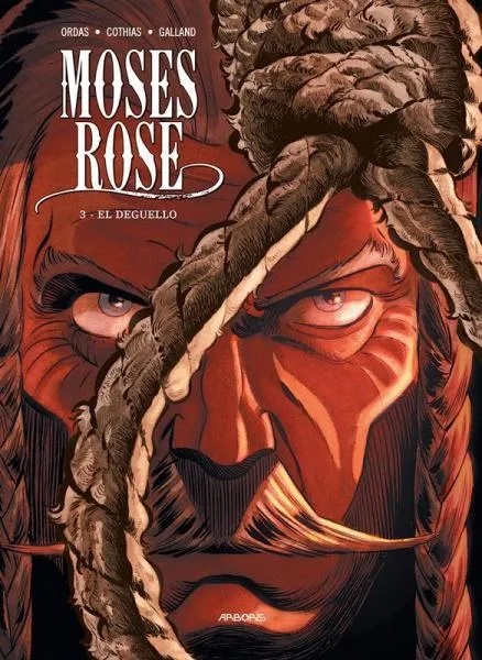 Moses Rose 3 El Deguello