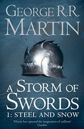 A STORM OF SWORDS 1 Steel and Snow