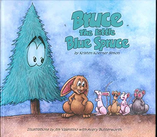 BRUCE THE LITTLE BLUE SPRUCE