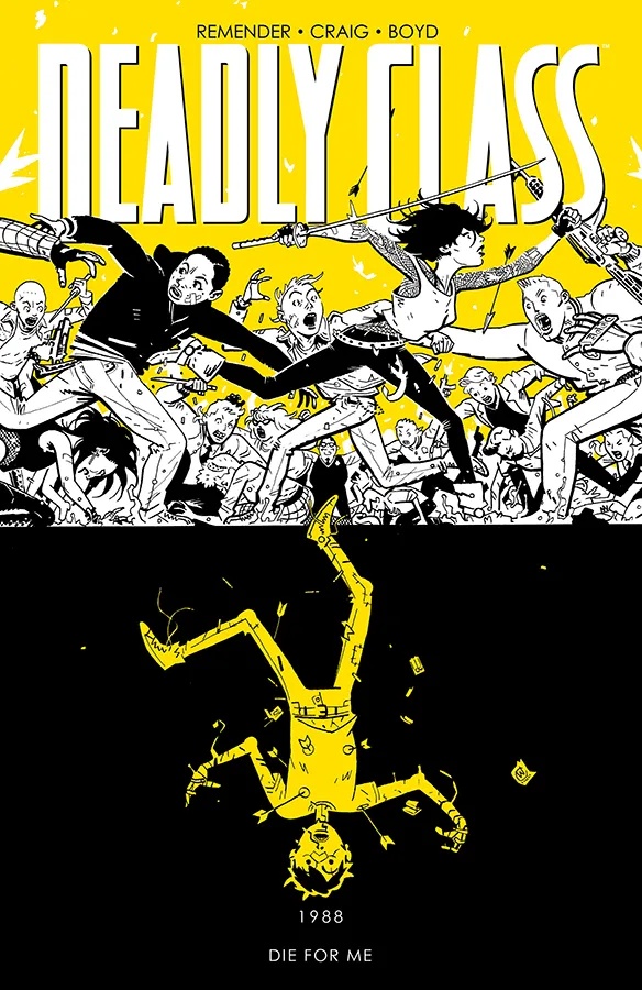 DEADLY CLASS 4 DIE FOR ME